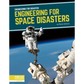 Engineering for Space Disasters - Library Binding