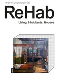 Rehab: Housing Concepts and Spaces - Hardcover