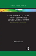 Responsible Citizens and Sustainable Consumer Behavior: New Interpretive Frameworks - Paperback