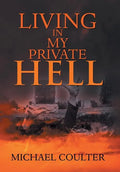 Living in My Private Hell - Hardcover