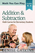 Addition & Subtraction: Math Games for Elementary Students - Paperback