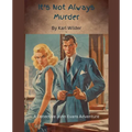 It's not Always Murder - Paperback