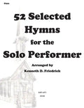52 Selected Hymns for the Solo Performer-flute version - Paperback
