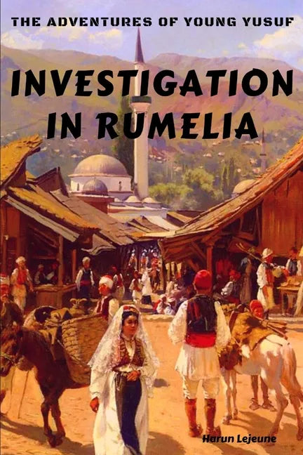 The Adventures of Young Yusuf: Investigation in Rumelia - Paperback