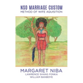 Nso Marriage Custom: Method of Wife Aquisition - Paperback