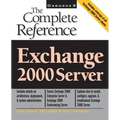 Exchange 2000 Server: The Complete Reference - Paperback