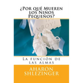 ¿Por qué Mueren los Niños Pequeños?: Preguntas y Respuestas - Paperback