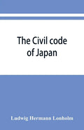 The Civil code of Japan - Paperback