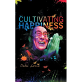 Cultiving Happiness - Paperback