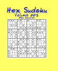 Hex Sudoku Vol 001 - Paperback
