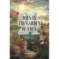 21 Days in the Garden of Eden - Paperback