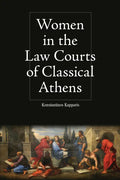 Women in the Law Courts of Classical Athens - Paperback