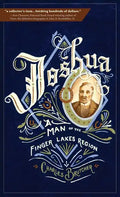 Joshua: A Man of the Finger Lakes Region - Hardcover