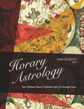 Horary Astrology: Your Ultimate Horary Textbook with 124 Example Cases - Paperback