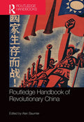 Routledge Handbook of Revolutionary China - Paperback