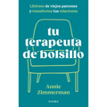 Tu Terapeuta de Bolsillo: Libérate de Viejos Patrones Y Transforma Tu Vida / Your Pocket Therapist - Paperback