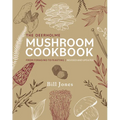 The Deerholme Mushroom Cookbook: From Foraging to Feasting; Revised and Updated - Paperback