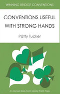 Winning Bridge Conventions: Conventions Useful with Strong Hands - Paperback