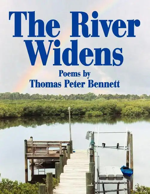 The River Widens: Poems by - Paperback