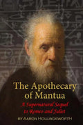 The Apothecary of Mantua: A Supernatural Sequel to Romeo and Juliet - Paperback