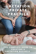 Lactation Private Practice: From Start to Strong - Paperback