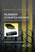 Rubber Compounding: Chemistry and Applications, Second Edition - Paperback
