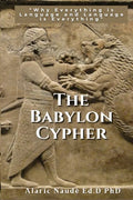 The Babylon Cypher: "Why everything is language and language is everything" - Paperback