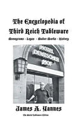 The Encyclopedia of Third Reich Tableware - Hardcover