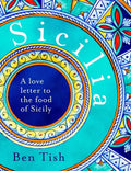 Sicilia: A Love Letter to the Food of Sicily - Hardcover