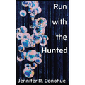 Run With the Hunted - Paperback