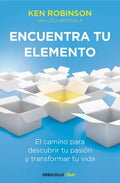 Encuentra Tu Elemento: El Camino Para Descubrir to Pasión Y Transformar Tu Vida / Finding Your Element - Paperback
