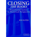 Closing the Books: Transitional Justice in Historical Perspective - Paperback