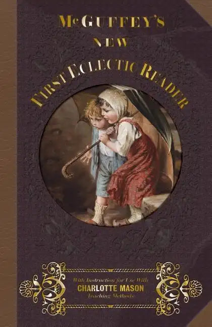 McGuffey's New First Eclectic Reader - Paperback