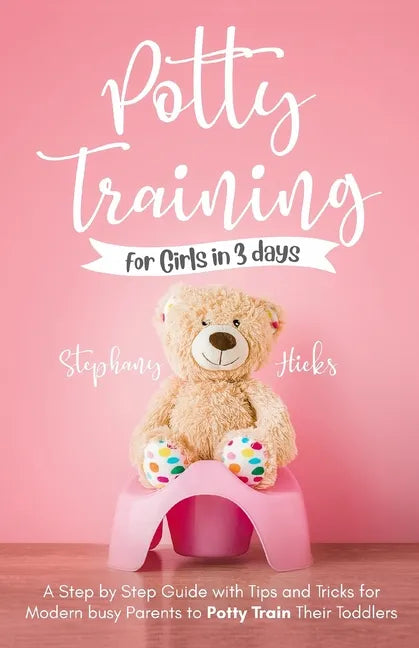 Potty Training for Girls in 3 days - Paperback