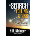 In Search of Falling Stars: H.H. Nininger's Classic Find a Falling Star, Revisited & Expanded - Hardcover
