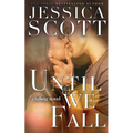 Until We Fall: A Falling Novel - Paperback