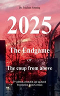 2025 - The endgame: or The coup from above - Paperback