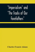 Imperialism and "The Tracks of Our Forefathers" - Paperback