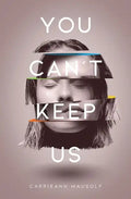 You Can't Keep Us - Paperback