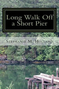 Long Walk off a Short Pier - Paperback
