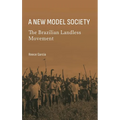 A New Model Society: The Brazilian Landless Movement - Hardcover