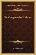 The Compound of Alchemy - Hardcover