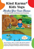 Kind Karma(R) Kids Yoga: Awaken Your Inner Shaman - Paperback