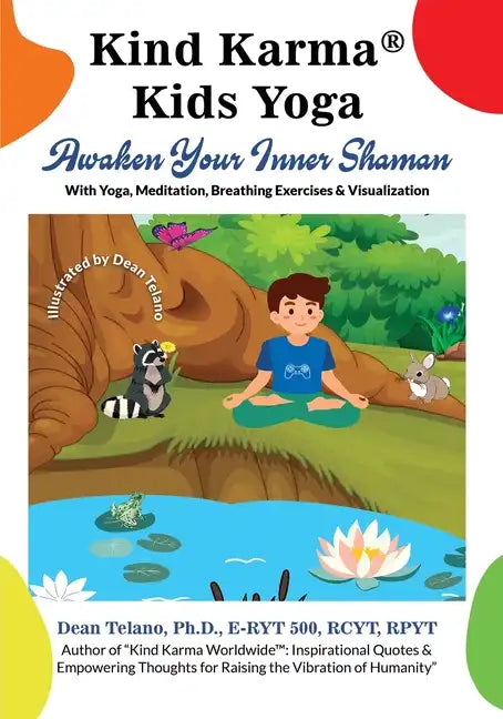 Kind Karma(R) Kids Yoga: Awaken Your Inner Shaman - Paperback