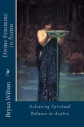 Divine Feminine in Asatru: Spiritual Balance of the Norse - Paperback