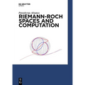 Riemann-Roch Spaces and Computation - Hardcover