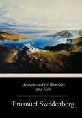 Heaven and its Wonders and Hell - Paperback