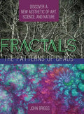Fractals: The Patterns of Chaos: Discovering a New Aesthetic of Art, Science, and Nature (A Touchstone Book) - Hardcover