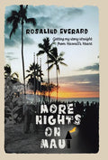 More Nights on Maui: Getting My Story Straight from Hawai'i's Heart - Hardcover