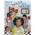 Don't Wash My Hair! - Hardcover
